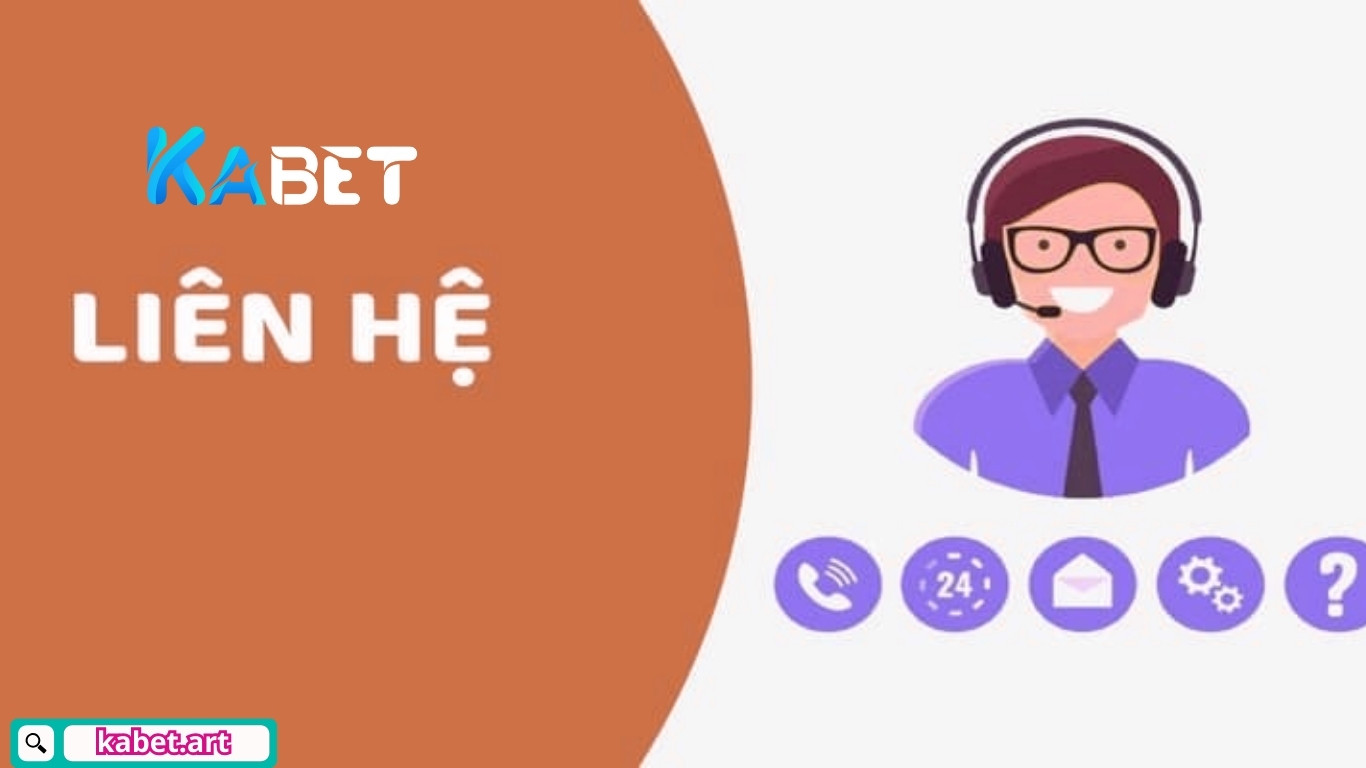 Những thức liên hệ Kabet mới nhất dành cho bet thủ