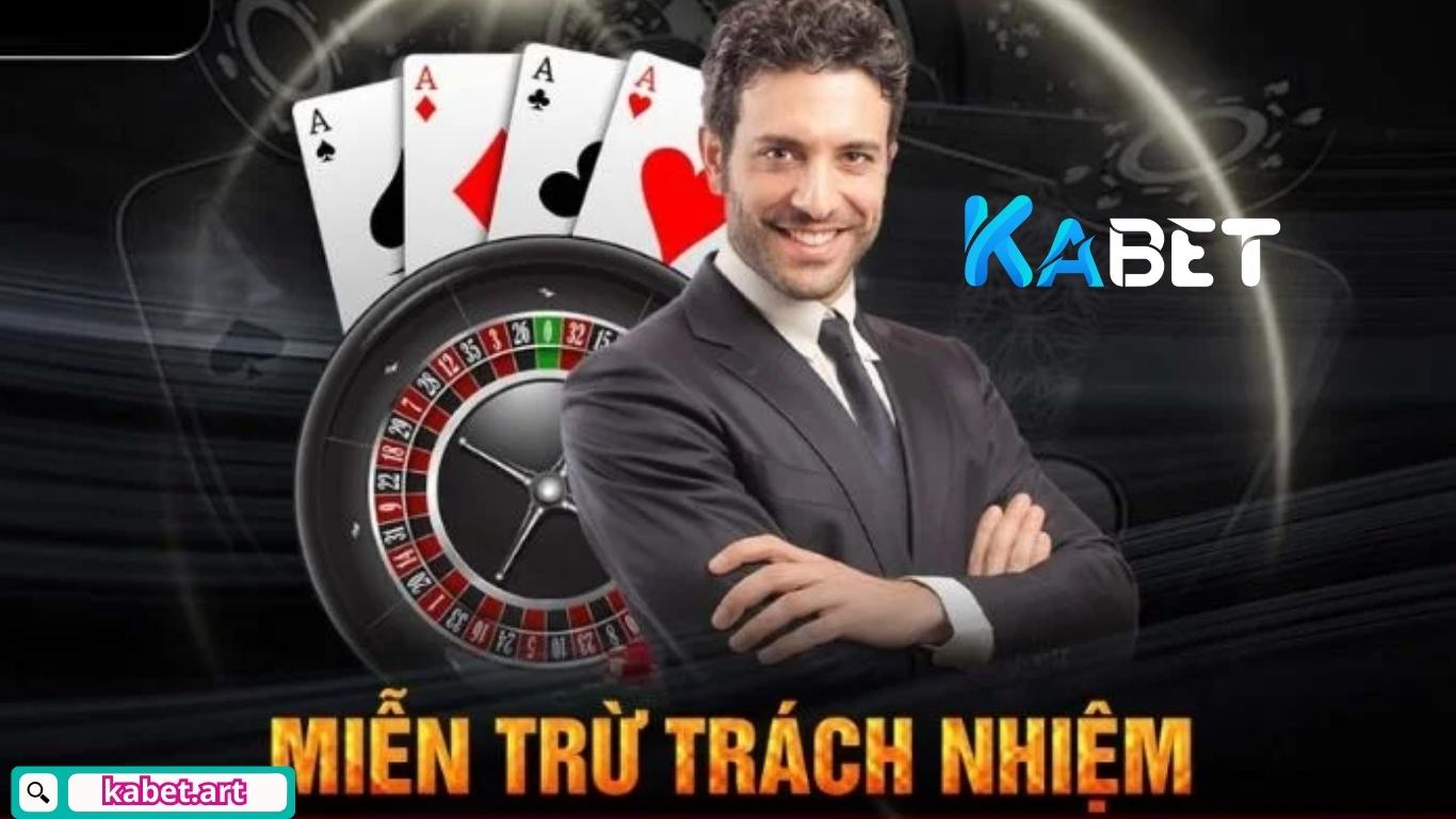 Vì sao chính sách miễn trừ trách nhiệm Kabet lại quan trọng?